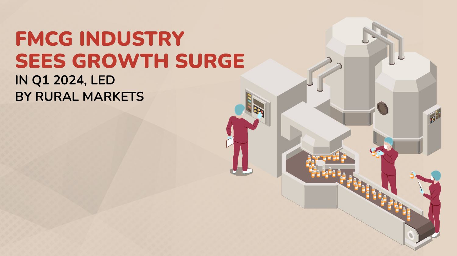 FMCG Industry Sees Growth Surge in Q1